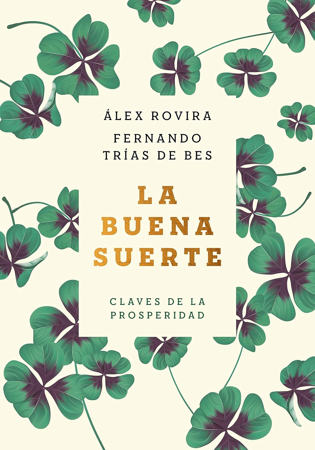 La buena suerte: Claves de la prosperidad