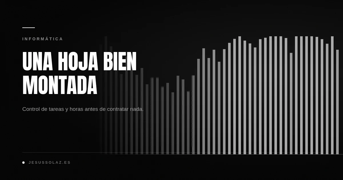 Gestionar el trabajo con una hoja de cálculo (bien hecha)